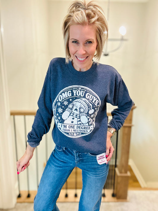 One Degree From A Meltdown Graphic Sweatshirt